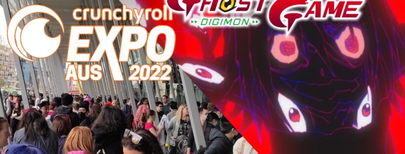 Crunchy Roll Expo Melbourne 2022 Wrap Up + Digimon Ghost Game Episode 43 Review