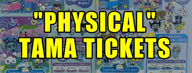 Physical Tamagotchi Uni Tickets | LoveMelo and TamaMori